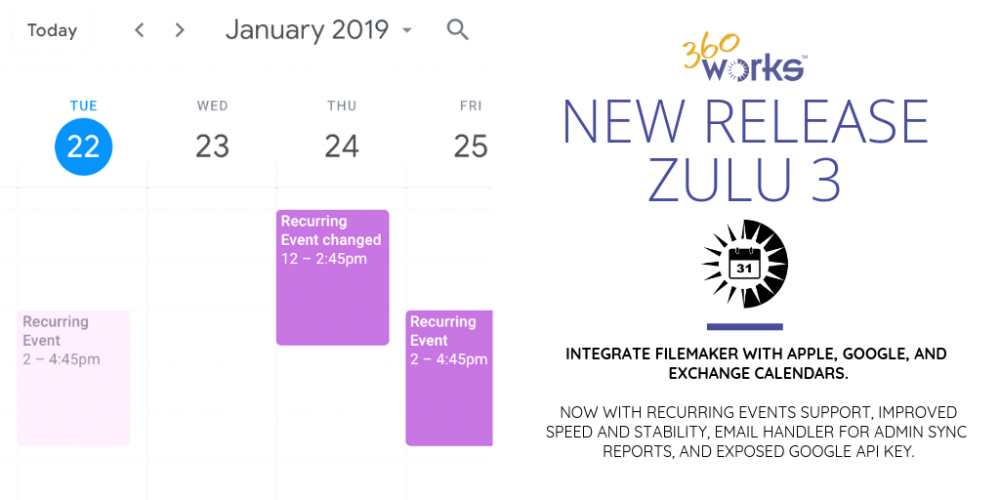 360Works Releases New Major Version, Zulu 3: Calendar Syncing Application - Integrate FileMaker with Apple, Google, and Exchange Calendar